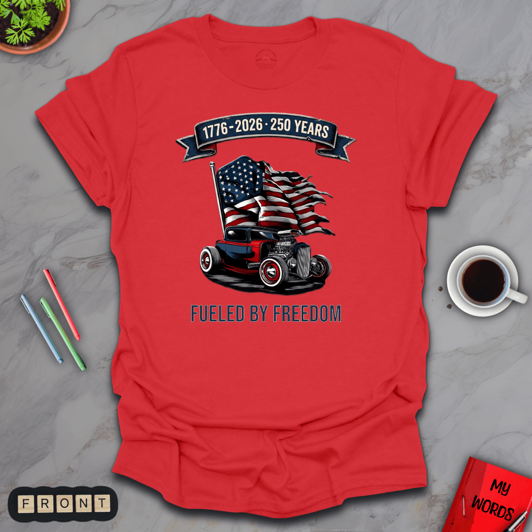 Personalized Graphics Fueled By Freedom T-Shirt Red / S