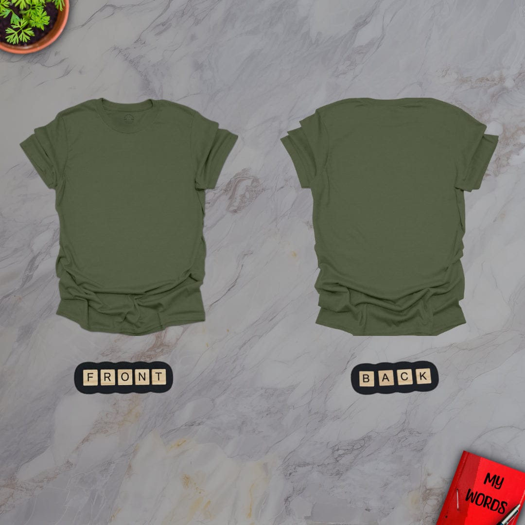 Personalized Graphics Custom T-Shirt FRONT-BACK Military Green / S