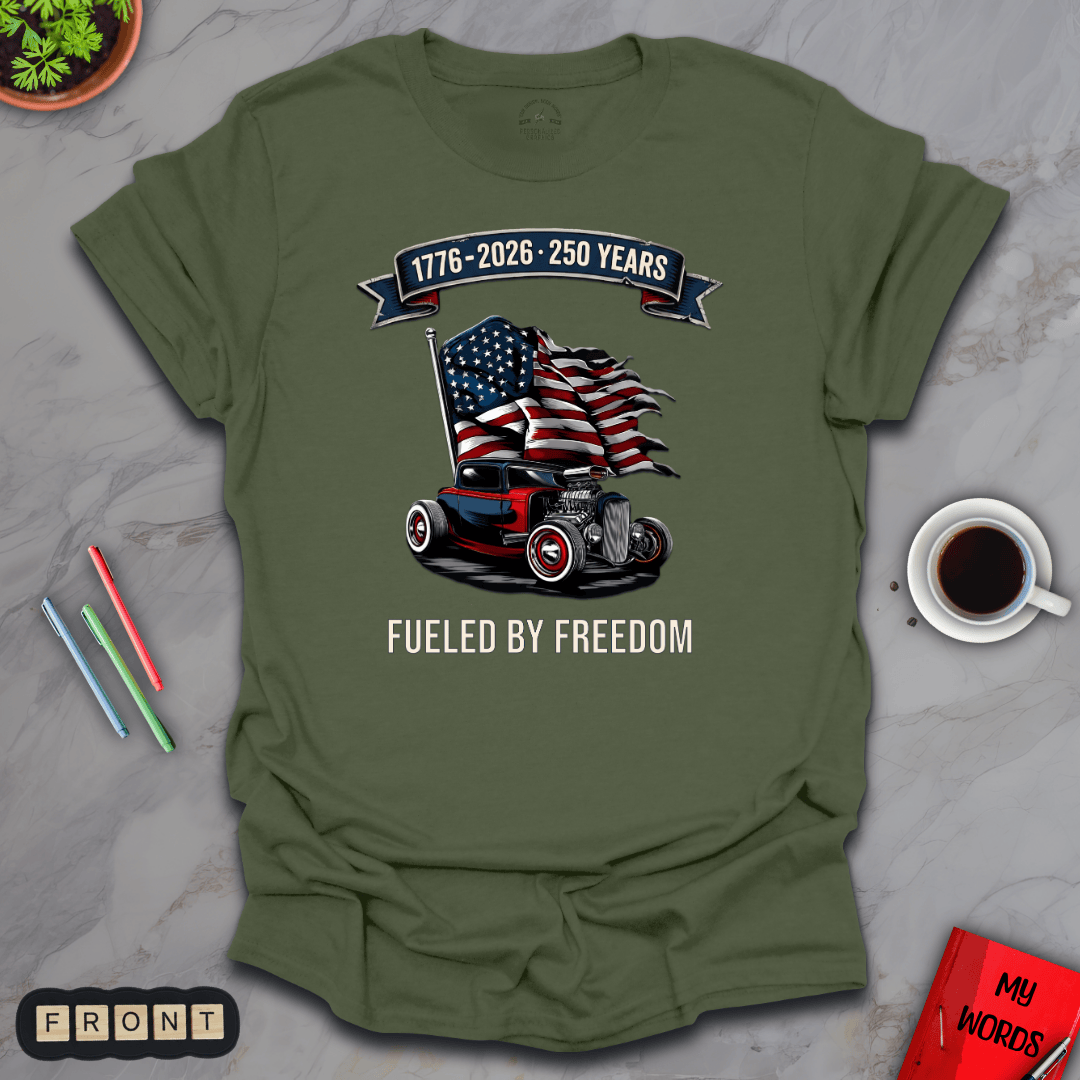Personalized Graphics Fueled By Freedom T-Shirt Military Green / S